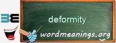 WordMeaning blackboard for deformity